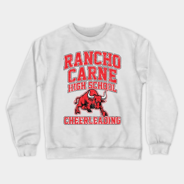 Rancho Carne High School Cheerleading (Variant) Crewneck Sweatshirt by huckblade